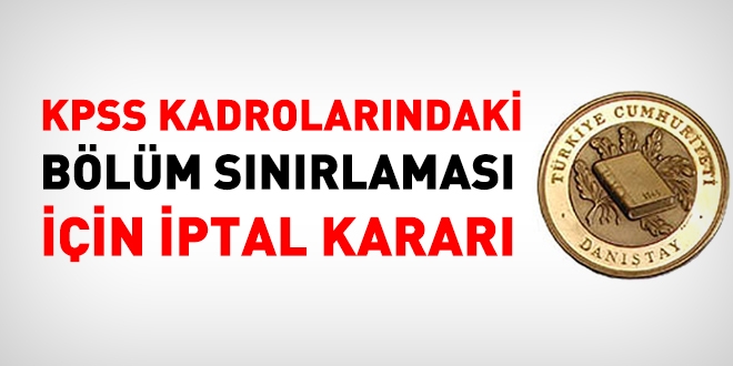 Danıştay, KPSS'deki bölüm sınırlaması için iptal kararı verdi