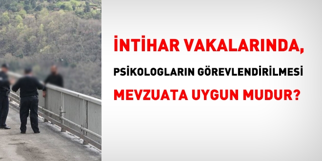 İntihar olaylarında psikologlar, uzlaşmacı olarak görevlendirilebilir mi?