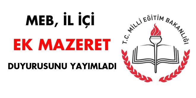 MEB, il içi ek mazeret duyurusunu yayımladı