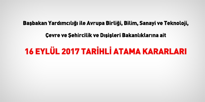 16 Eyll 2017 tarihli st dzey kadrolara atama kararlar