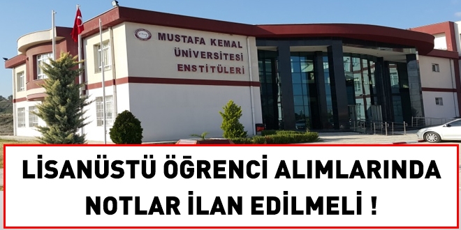 Lisansüstü öğrenci alımlarında notlar ilan edilmeli!