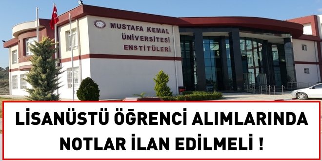 Lisansst renci almlarnda notlar ilan edilmeli!