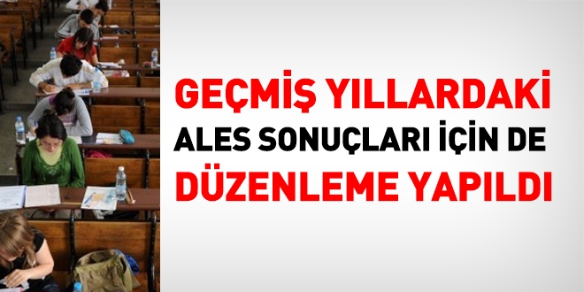 Gemi yllardaki ALES sonular da 5 yl geerli olacak