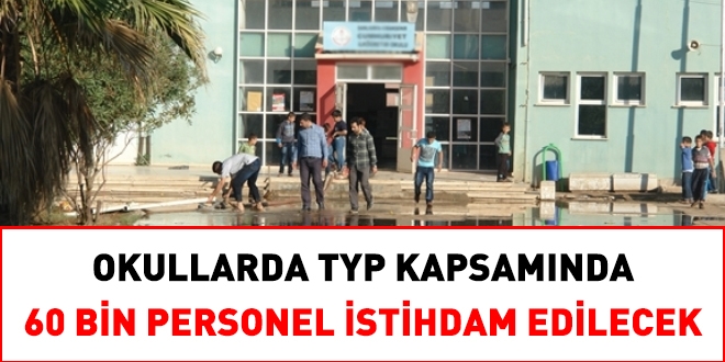 Okullarda 60 bine yakın personel istihdam edilecek