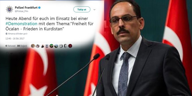 Kalın'dan Alman polisine sert açıklama