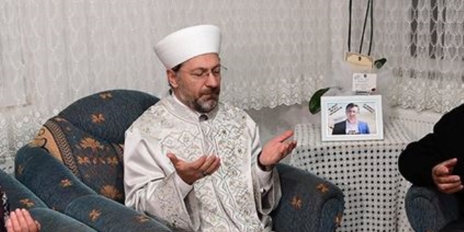 Diyanet leri Bakan ehit ailelerini ziyaret etti