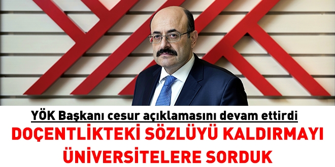 YÖK: Sözlü sürecini kaldırmayı üniversitelere sorduk