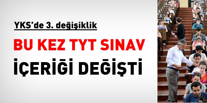 YK'ten YKS'de iki nemli deiiklik