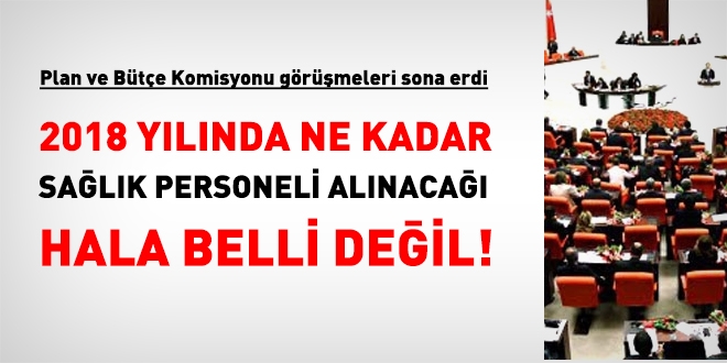 2018 yılında kaç sağlık personeli alınacağı hala belli değil!