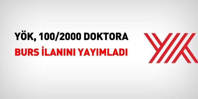 100/2000 YÖK Doktora Bursu Başvuru İlanı yayımlandı
