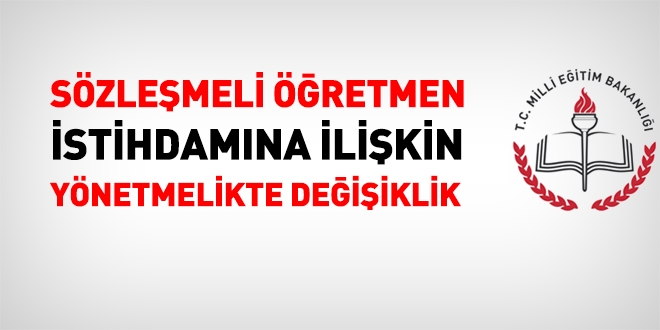 Sözleşmeli Öğretmen İstihdamına İlişkin Yönetmelikte Değişiklik