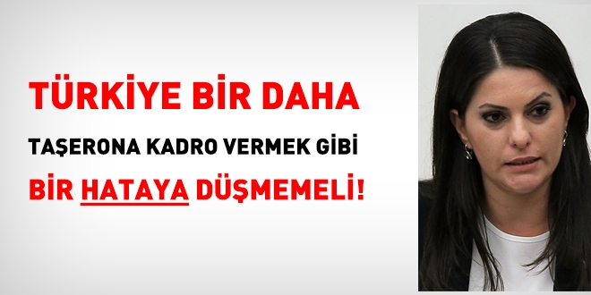 Türkiye bir daha taşerona kadro vermek gibi bir hataya düşmemelidir!