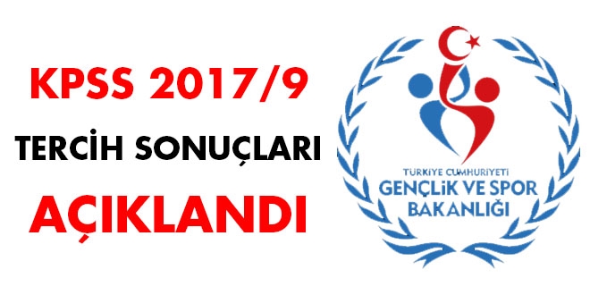 KPSS 2017/9 tercih sonuçları açıklandı