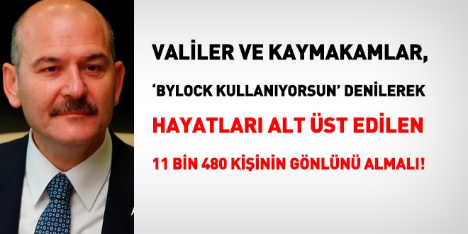 Valiler, Bylock kullanıcısın denilerek hayatları karartılan 11 bin 480 kişinin gönlünü almalı!