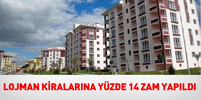 Lojman kiralarına yüzde 14 zam yapıldı