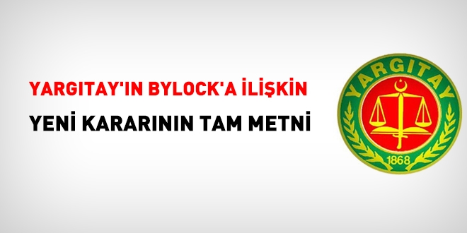 Yargıtay'ın Bylock'a ilişkin yeni kararının tam metni
