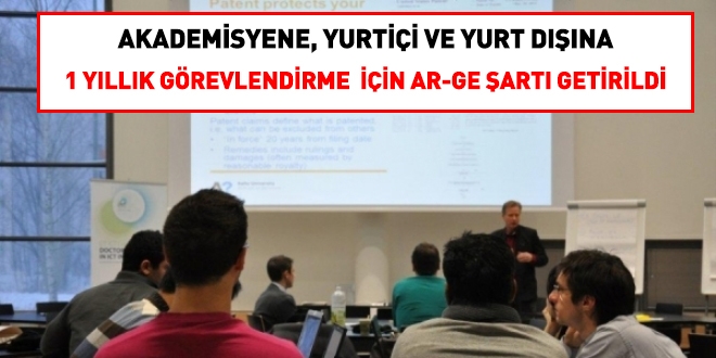 Akademisyene yurtiçi ve yurtdışı görev için Ar-Ge şartı geldi