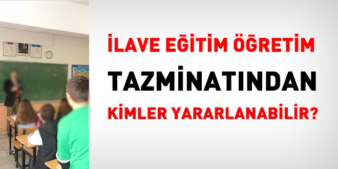 lave Eitim retim Tazminatndan hangi bran retmenleri yararlanabilir?