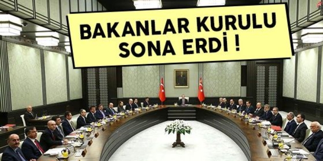 Bakanlar Kurulu toplantısı sona erdi