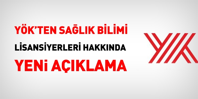 YÖK'ten Sağlık Bilimleri Lisansiyerleri hakkında açıklama