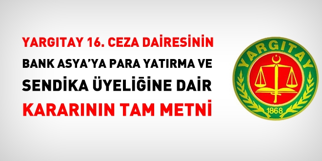 Yargıtay'ın Bank Asya ve sendika üyeliklerine dair kararının tam metni