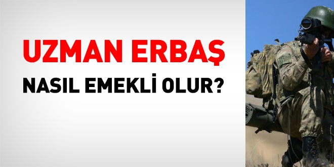 Uzman erbaş nasıl emekli olur?