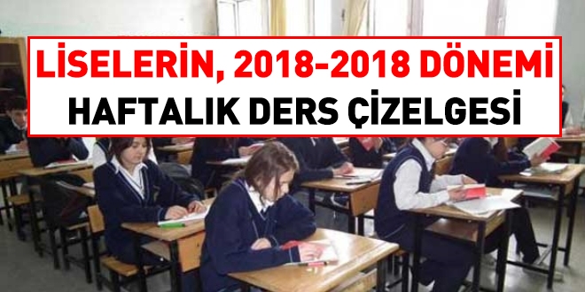 Liselerin 2018-2019 haftalık ders çizelgesi belli oldu