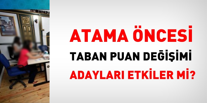 Danıştay, atama öncesindeki taban puan değişiminin GYS adaylarını etkileyeceğine karar verdi