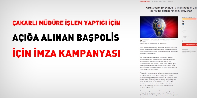 Açığa alınan başpolis için imza kampanyası
