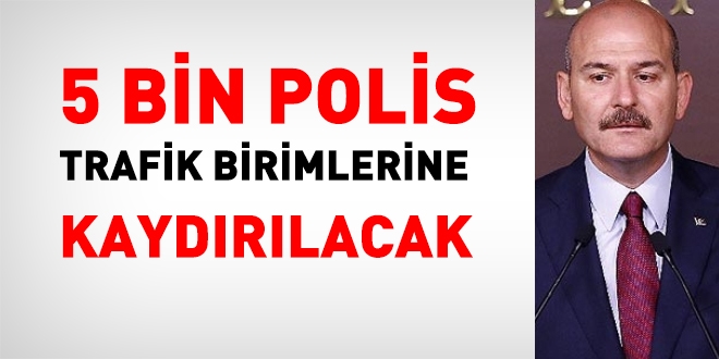 İçişleri Bakanı: 5 bin polis trafiğe verilecek