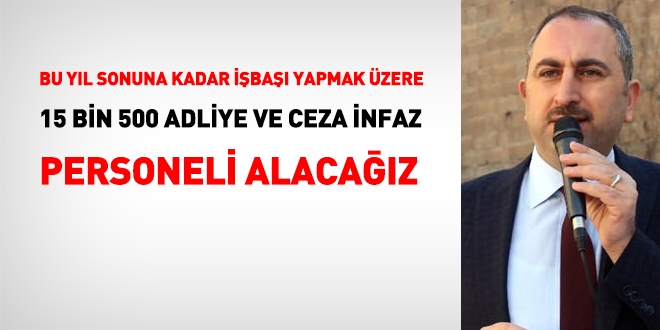 15 bin 500 adliye ve ceza infaz personeli alınacak