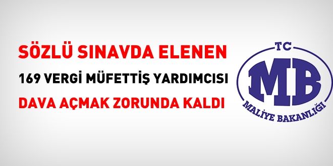 Sözlü sınavda elenen 169 Vergi Müfettiş Yardımcısı dava açtı