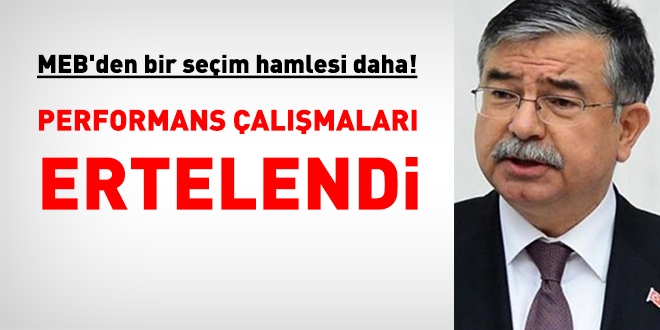 MEB'den bir seçim hamlesi daha... Performans çalışmaları ertelendi