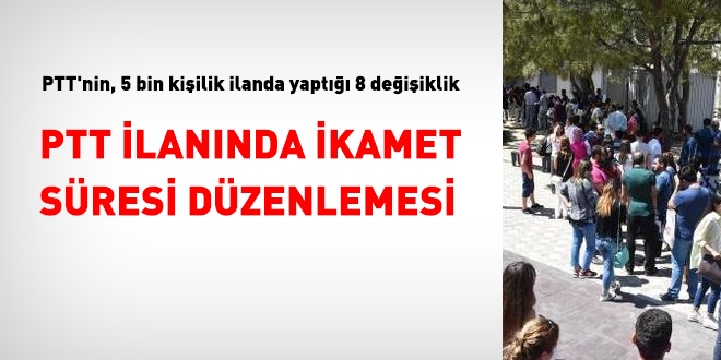 PTT'nin 5 bin kişilik ilanda yaptığı 8 değişiklik