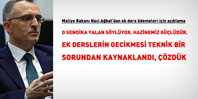 Naci Ağbal: Ek ders sorunlarını çözdük