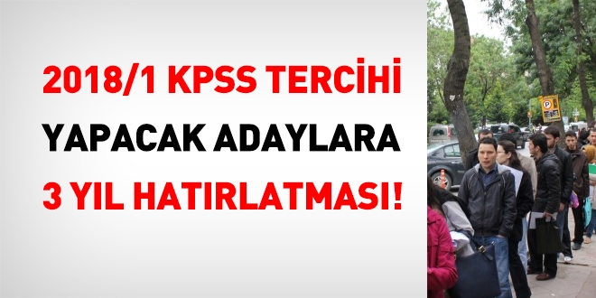 2018/1 KPSS tercihlerinde, KT'leri tercih adaylara 3 yl hatrlatmas!