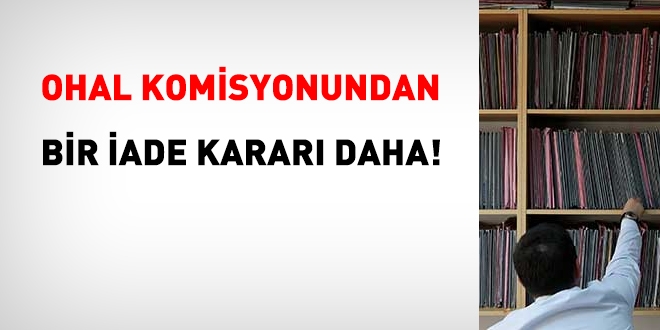 OHAL Komisyonundan bir iade karar daha!