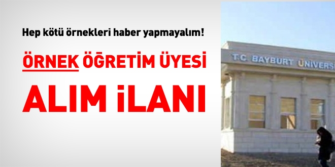 Bu kez de örnek bir öğretim üyesi alım ilanını haberleştiriyoruz