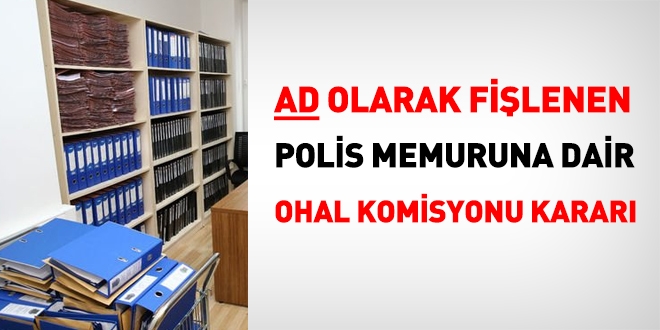 AD olarak fişlenen polise dair OHAL Komisyonu kararı
