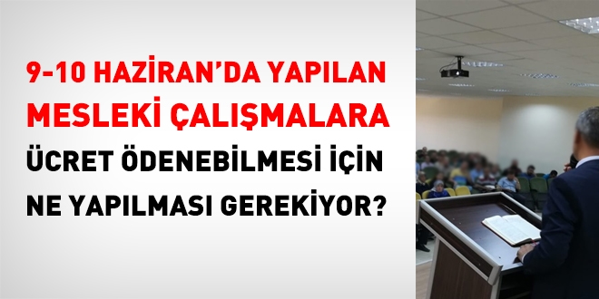 Mesleki çalışmalarda, yöneticilere ücret ödenebilmesi için ne gerekiyor?