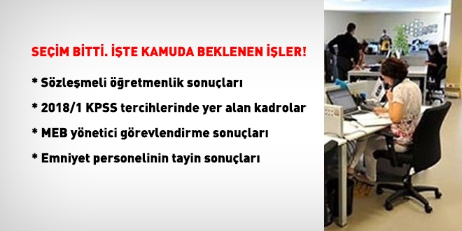 Seçim bitti, işte kamuda beklenen işler!