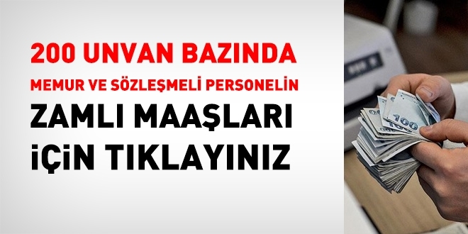 200 unvan bazında 15 Temmuz zamlı maaşları