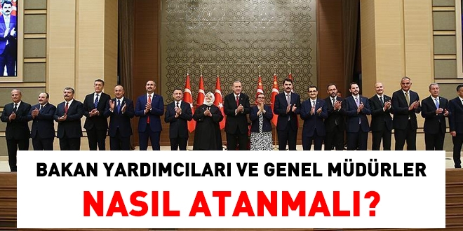 Cumhurbaşkanı Erdoğan, her bakana kendi ekibini kurma fırsatı tanımalı!