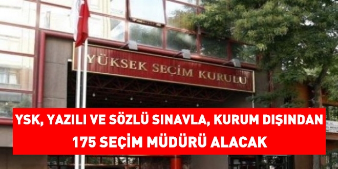 YSK, 175 seçim müdürü alacak