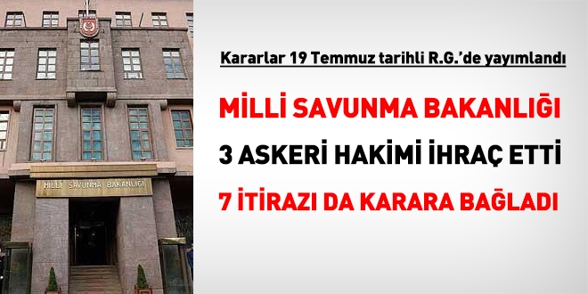 OHAL'in son gnnde, 3 askeri hakim ihra edildi, 7'sinin itirazn karara baland