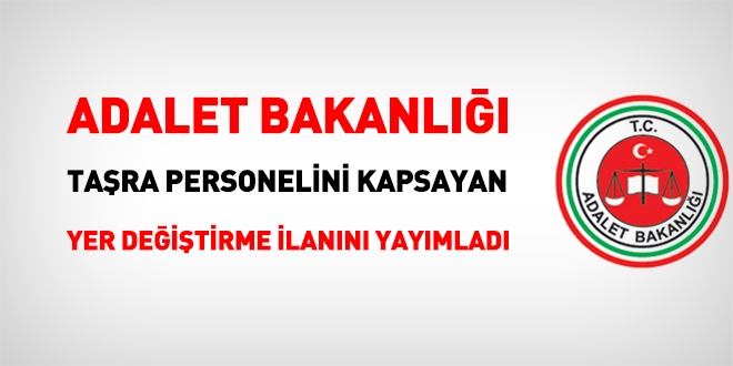 Adalet Bakanlığı'ndan taşra personeli için tayin duyurusu