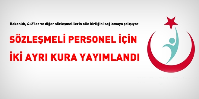 Sağlık Bakanlığı, sözleşmelinin aile birliği için iki ayrı kura yayımladı