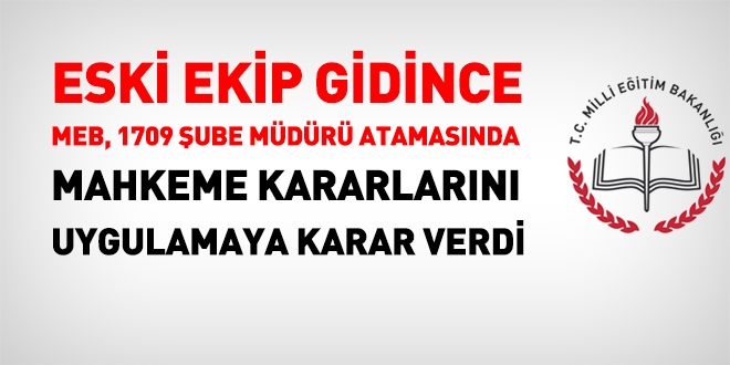 MEB, 1709 şube müdürü atamasında, lehe olan mahkeme kararlarını uygulayacak