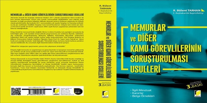 Bülent Tarhan'ın, Memurların Soruşturma Usullerine dair kitabı güncellendi