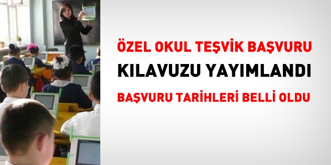 Özel okul teşviğinde, başvuru tarihleri belli oldu